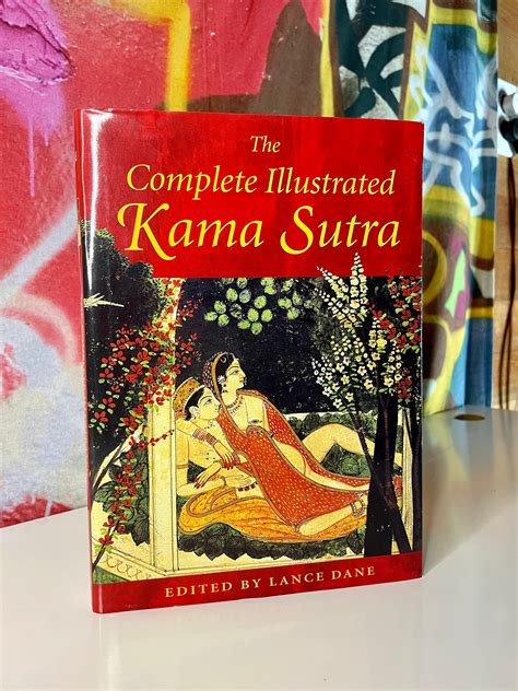 The Complete Illustrated Kama Sutra 